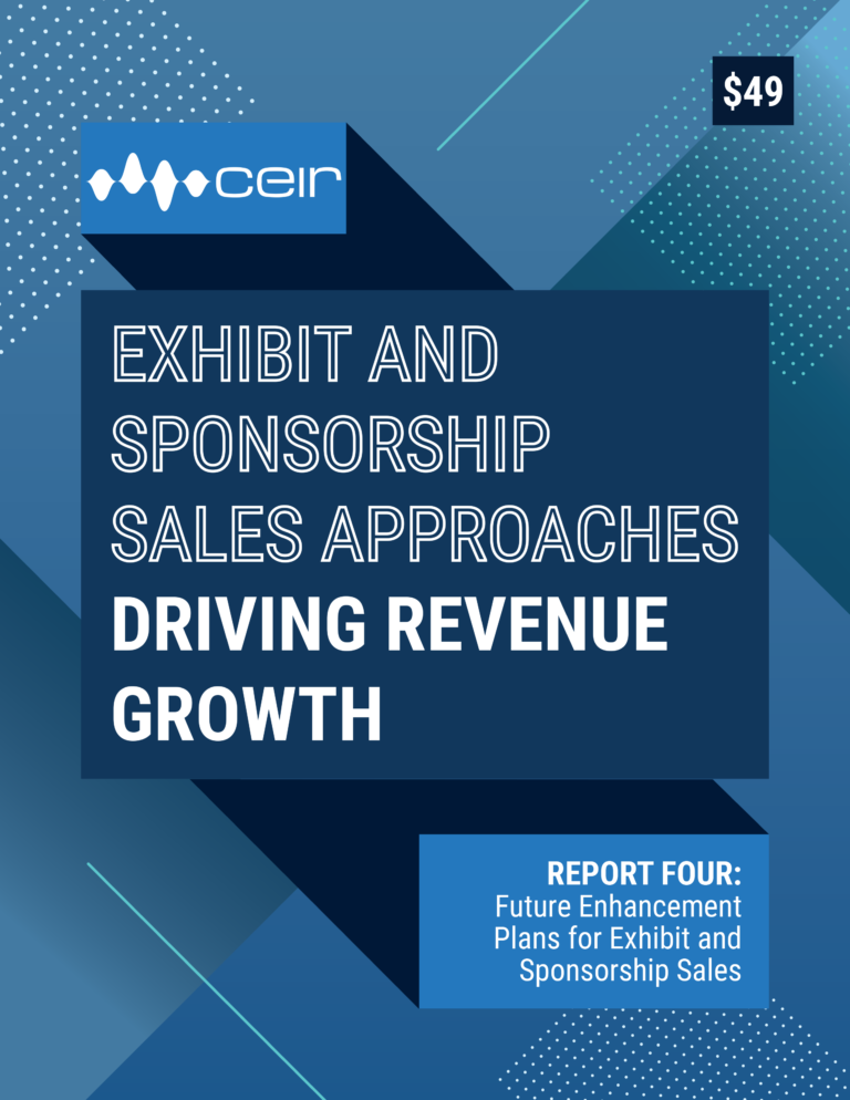 CEIR Releases Its Final Exhibit and Sponsorship Sales Report Focused on Enhancement Plans