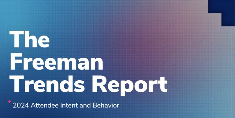 Freeman Trends Report Shows Attendee Motivations and Expectations for 2024