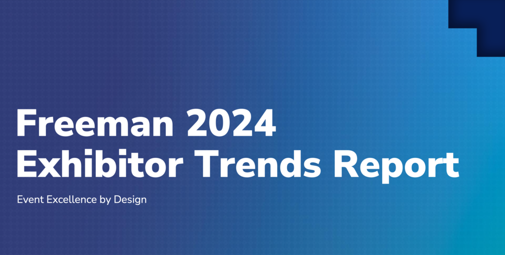 This is the cover of the Freeman 2024 Exhibitor Trends Report
