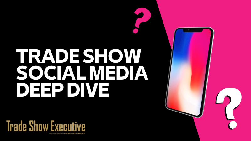 Trade Show Social Media Deep Dive (1)